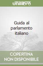 Guida al parlamento italiano
