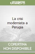 La crisi modernista a Perugia libro