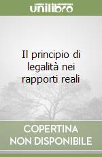 Il principio di legalità nei rapporti reali libro