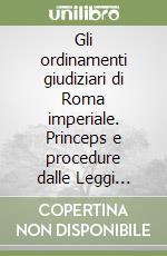 Gli ordinamenti giudiziari di Roma imperiale. Princeps e procedure dalle Leggi Giulie ad Adriano. Atti del Convegno di diritto romano, Capanello 1996 libro