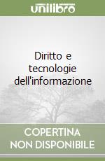 Diritto e tecnologie dell'informazione libro