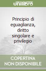 Principio di eguaglianza, diritto singolare e privilegio libro