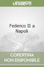 Federico II a Napoli libro