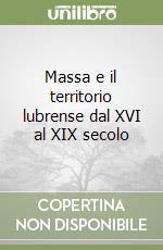 Massa e il territorio lubrense dal XVI al XIX secolo