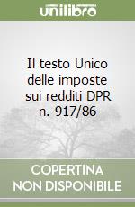 Il testo Unico delle imposte sui redditi DPR n. 917/86 libro