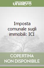 Imposta comunale sugli immobili: ICI libro