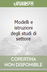 Modelli e istruzioni degli studi di settore libro