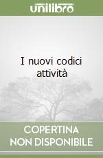 I nuovi codici attività