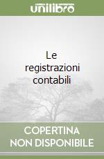 Le registrazioni contabili libro