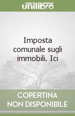 Imposta comunale sugli immobili. Ici libro