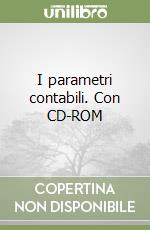 I parametri contabili. Con CD-ROM libro