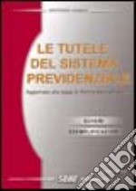 Le tutele del sistema previdenziale libro