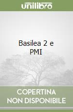 Basilea 2 e PMI libro