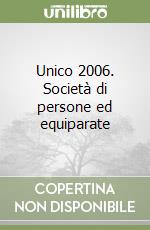 Unico 2006. Società di persone ed equiparate libro