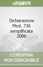 Dichiarazione Mod. 730 semplificata 2006 libro