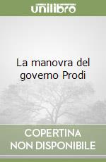 La manovra del governo Prodi libro