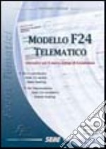 Modello F24 telematico. Alternative per il nuovo obbligo di trasmissione libro