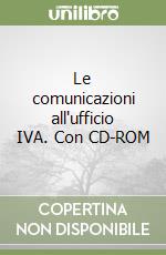 Le comunicazioni all'ufficio IVA. Con CD-ROM