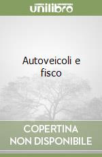 Autoveicoli e fisco