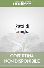 Patti di famiglia libro