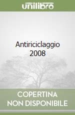 Antiriciclaggio 2008 libro