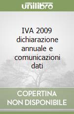 IVA 2009 dichiarazione annuale e comunicazioni dati