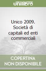 Unico 2009. Società di capitali ed enti commerciali