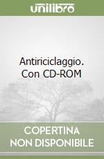 Antiriciclaggio. Con CD-ROM
