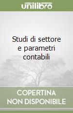 Studi di settore e parametri contabili