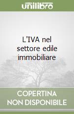 L'IVA nel settore edile immobiliare libro