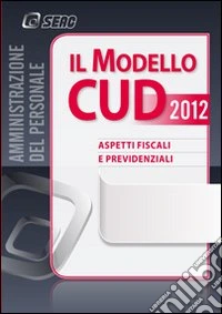 Il modello CUD 2012
