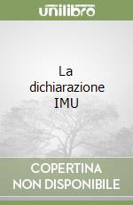 La dichiarazione IMU