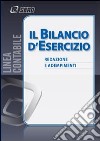 Il bilancio d'esercizio. Redazione e adempimenti libro