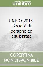 UNICO 2013. Società di persone ed equiparate libro