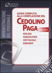 Guida completa alla compilazione del cedolino paga libro