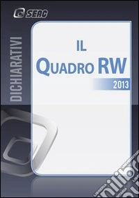 Il quadro RW 2013 e imposte patrimoniali estere libro