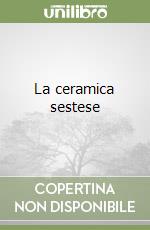 La ceramica sestese libro