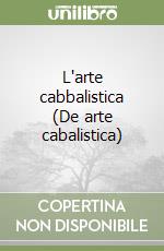 L'arte cabbalistica (De arte cabalistica) libro