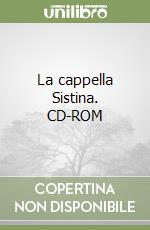 La cappella Sistina. CD-ROM libro