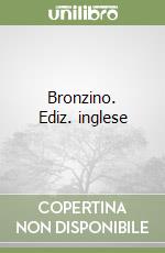 Bronzino. Ediz. inglese