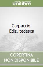 Carpaccio. Ediz. tedesca