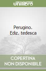 Perugino. Ediz. tedesca
