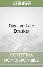 Das Land der Etrusker libro