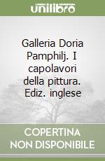 Galleria Doria Pamphilj. I capolavori della pittura. Ediz. inglese libro