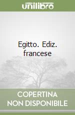 Egitto. Ediz. francese libro