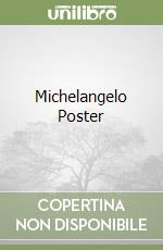 Michelangelo Poster