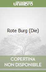 Rote Burg (Die)