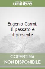 Eugenio Carmi. Il passato e il presente libro