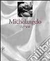 Michelangelo. Le tre Pietà. Ediz. illustrata libro