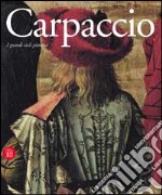 Carpaccio. I grandi cicli pittorici. Ediz. italiana, francese e inglese libro